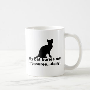 My Cat Me Buries Treasures Daily Funny Coffee Mug