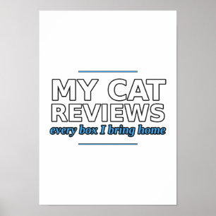 My Cat Reviews Every Box Funny Cat Poster