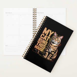 My Cat Runs My House Funny Cat Lover Quote Planner