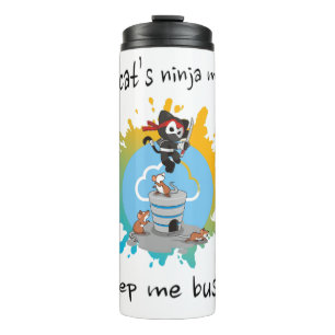 My cat’s ninja moves keep me busy athletic cat thermal tumbler