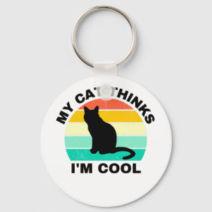 My Cat Thinks I'm Cool   Keychain