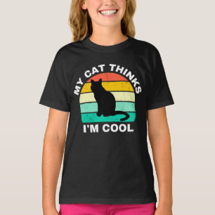 My Cat Thinks I'm Cool T-Shirt