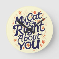 My Cat Was Right About You –Cat Lover