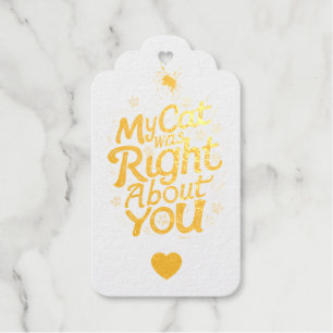 My Cat Was Right About You –Cat Lover Throw Pillow Gift Tags