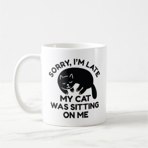 My Cat Was Sitting On Me Coffee Mug