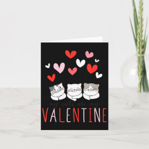My Cats Are My Valentine Cat Valentines Day 3  Card