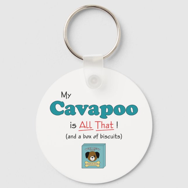 My Cavapoo is All That! Keychain (Front)