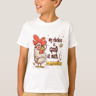 My Chicken Is Good At Math Eggstraordinary Pun _1 T-Shirt