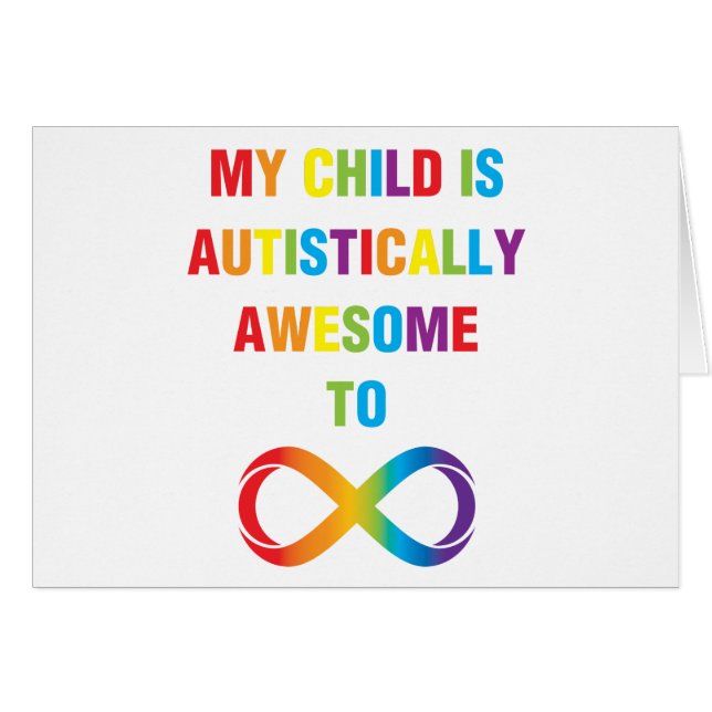 My Child Autistically Awesome Infinity (Front Horizontal)