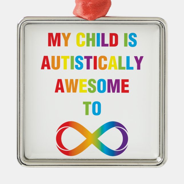 My Child Autistically Awesome Infinity Metal Ornament (Front)