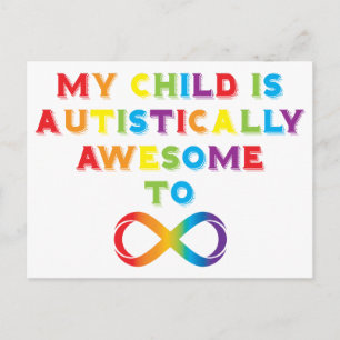 My Child Autistically Awesome Infinity Postcard