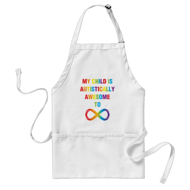My Child Autistically Awesome Infinity Standard Apron (Front)