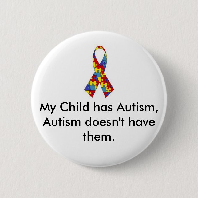 My Child has Autism Button (Front)