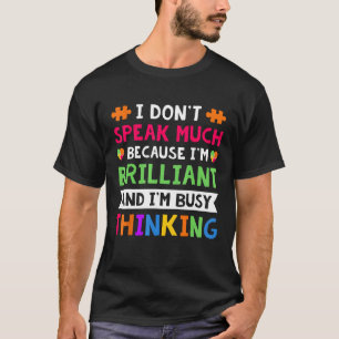 My Child May Be Non Verbal I May Be Nonverbal Auti T-Shirt