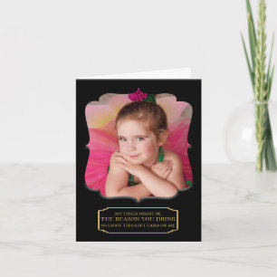 My Child Might Be The Reason You Drink Note Cards