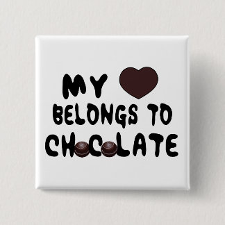 My Chocolate Heart 2 Inch Square Button