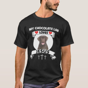 My Chocolate Lab Loves Jesus Christian Family Dog T-Shirt