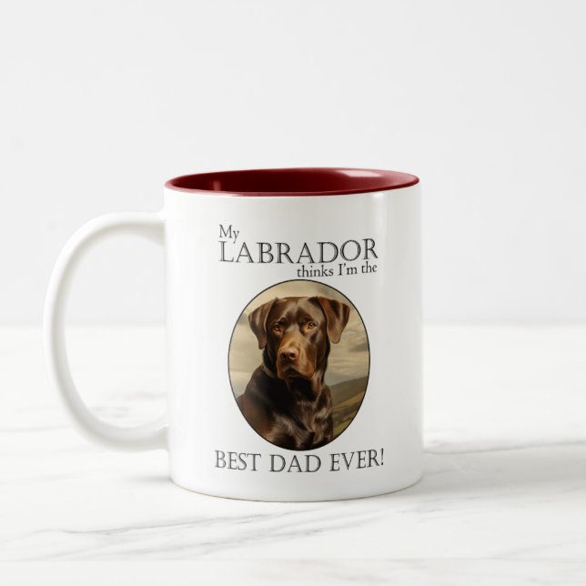My Chocolate Lab Thinks I’m Best Dad Ever Two-Tone Coffee Mug (Left)