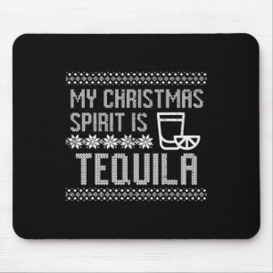 My Christmas Is Spirit Tequila Funny Ugly Xmas Men Mouse Pad