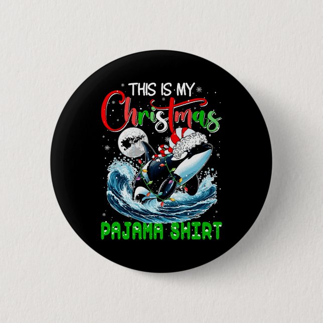 My Christmas Pajama Santa Orca Sea Animal Lover Ki 2 Inch Round Button (Front)