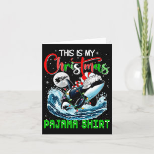 My Christmas Pajama Santa Orca Sea Animal Lover Ki Card