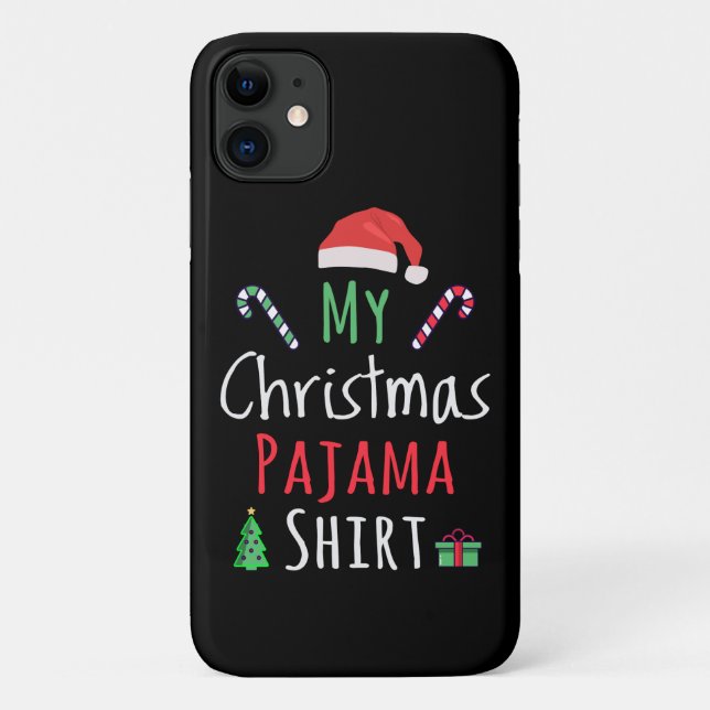 My Christmas Pajama Shirt Case-Mate iPhone Case (Back)