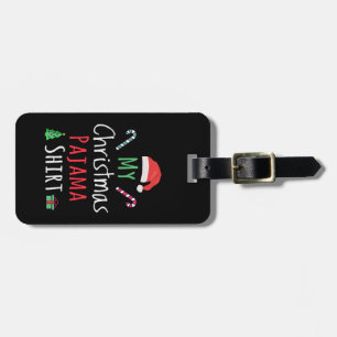 My Christmas Pajama Shirt Luggage Tag