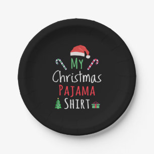 My Christmas Pajama Shirt Paper Plate