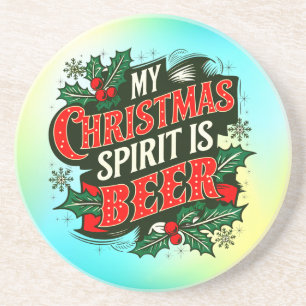 My Christmas Spirit is Beer-89379 Coaster