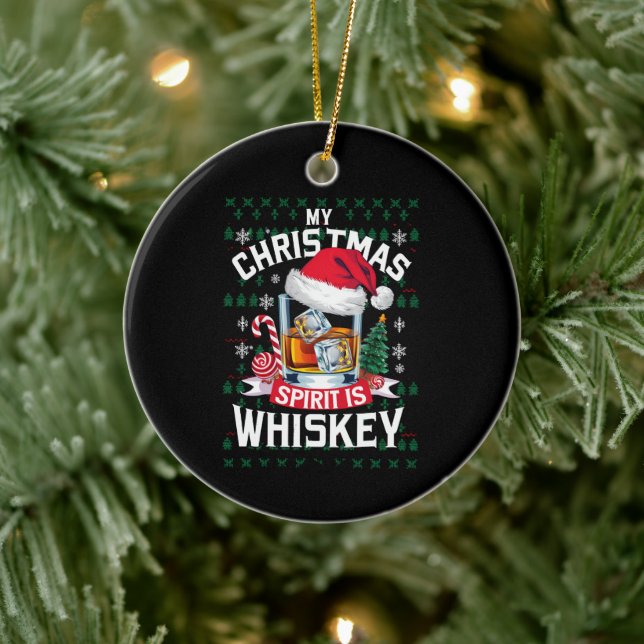 My Christmas Spirit Is Whiskey Ugly Sweater Xmas P Ceramic Ornament (Tree)