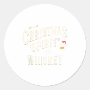 My Christmas Srit Is Whiskey Funny Xmas Whisky Dri Classic Round Sticker