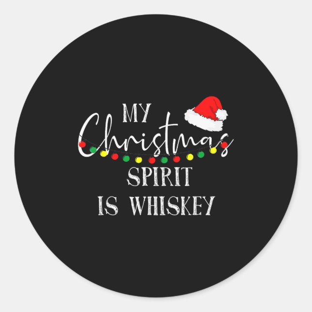 My Christmas Srit Is Whiskey Liquor Drinker Christ Classic Round Sticker (Front)