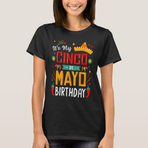 My Cinco De Mayo Birthday  Party T-Shirt