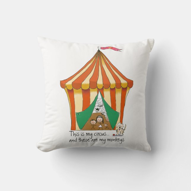 My Circus My Monkeys Funny Cartoon Throw Pillow (Front)