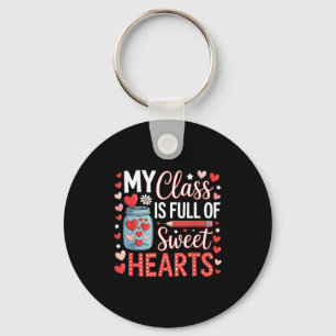 My Cl Is Full Of Sweet Hearts Teacher Valentines D Keychain