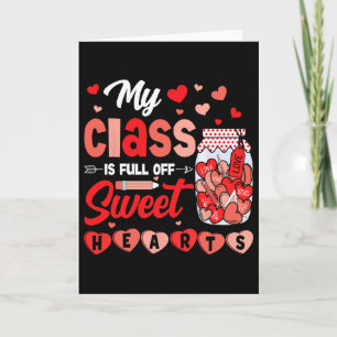 My Cl Is Full Of Sweethearts Cute Teacher Valentin Card