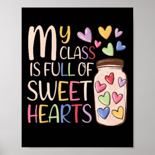 My Cl Is Full Of Sweethearts Teacher Valentines Da Poster