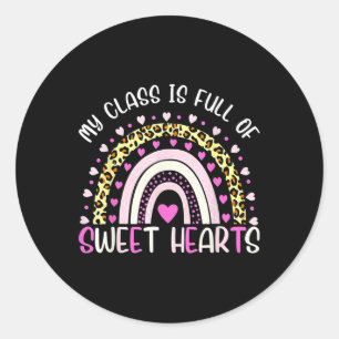 My Cl Is Full Of Sweethearts Teacher Valentines Ra Classic Round Sticker