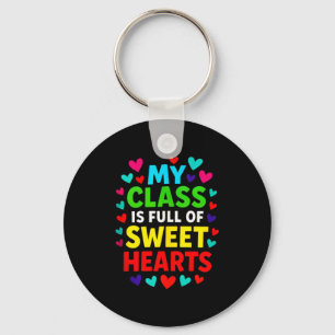 My Cl Is Full - Teachers Valentines School Love Ta Keychain