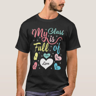 My Class Is Full Of Hearts Teacher Womens Valentin T-Shirt