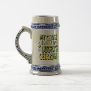 My Class Is Full Of Lucky Charms Patricks Teacher Beer Stein