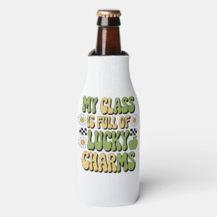 My Class Is Full Of Lucky Charms Patricks Teacher Bottle Cooler