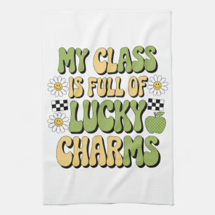 My Class Is Full Of Lucky Charms Patricks Teacher Kitchen Towel