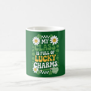 My Class Is Full Of Lucky Charms St Patrick's Day Coffee Mug
