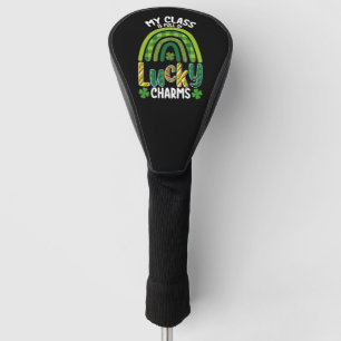 My Class Is Full Of Lucky Charms St Patrick's Day Golf Head Cover