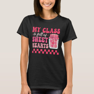 My Class Is Full Of Sweet Hearts Hippie Teacher Va T-Shirt
