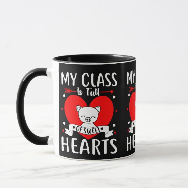 My Class Is Full Of Sweet Hearts Valentine Mug (Left)