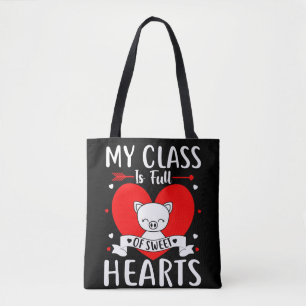 My Class Is Full Of Sweet Hearts Valentine Tote Bag