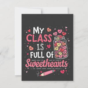 My Class Is Full of Sweethearts Teacher Valentine  Card