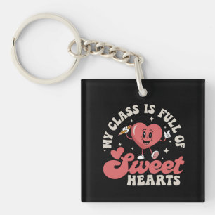 My Class Is Full of Sweethearts Teacher Valentines Keychain